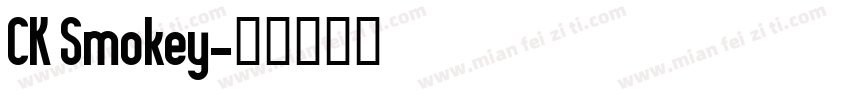 CK Smokey字体转换